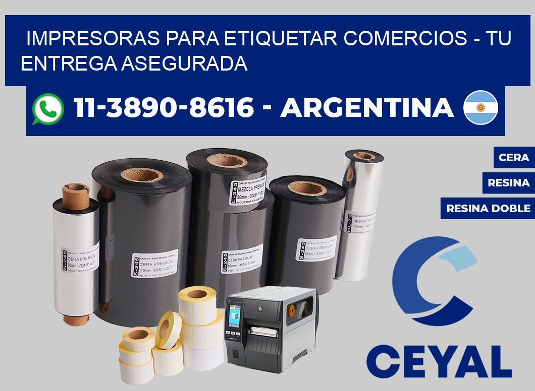 IMPRESORAS PARA ETIQUETAR COMERCIOS - Tu entrega asegurada