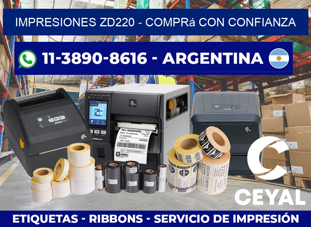 Impresiones ZD220 – Comprá con confianza