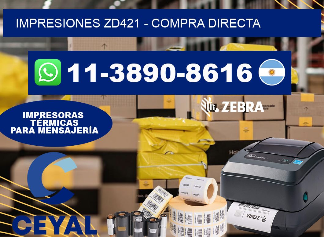 Impresiones ZD421 - Compra directa