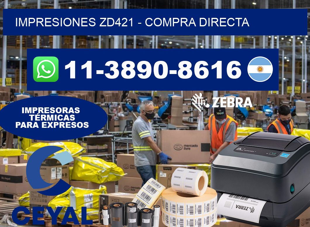 Impresiones ZD421 - Compra directa